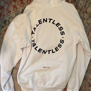 A hooded Talentless sweatshirt never been worn